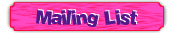 Mailing List